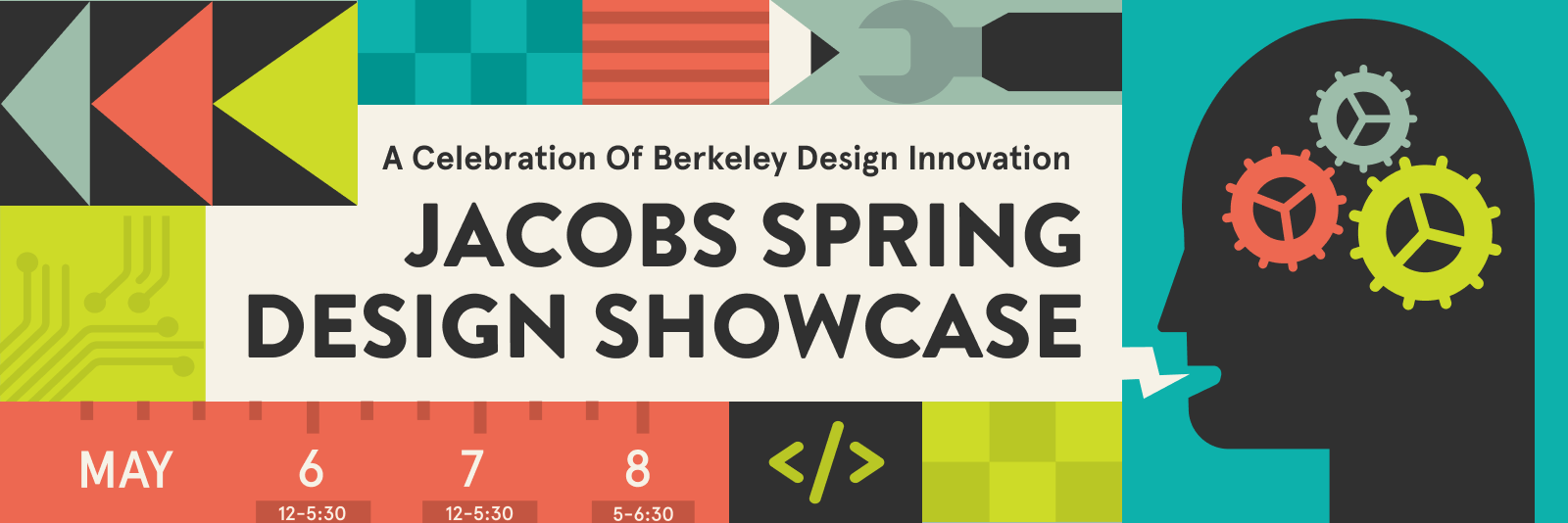 Colorful promotional graphic for the “Jacobs Spring Design Showcase,” featuring bold geometric shapes, circuit patterns, and a silhouetted head with gear icons, along with event dates May 6–8 and times listed for each day.