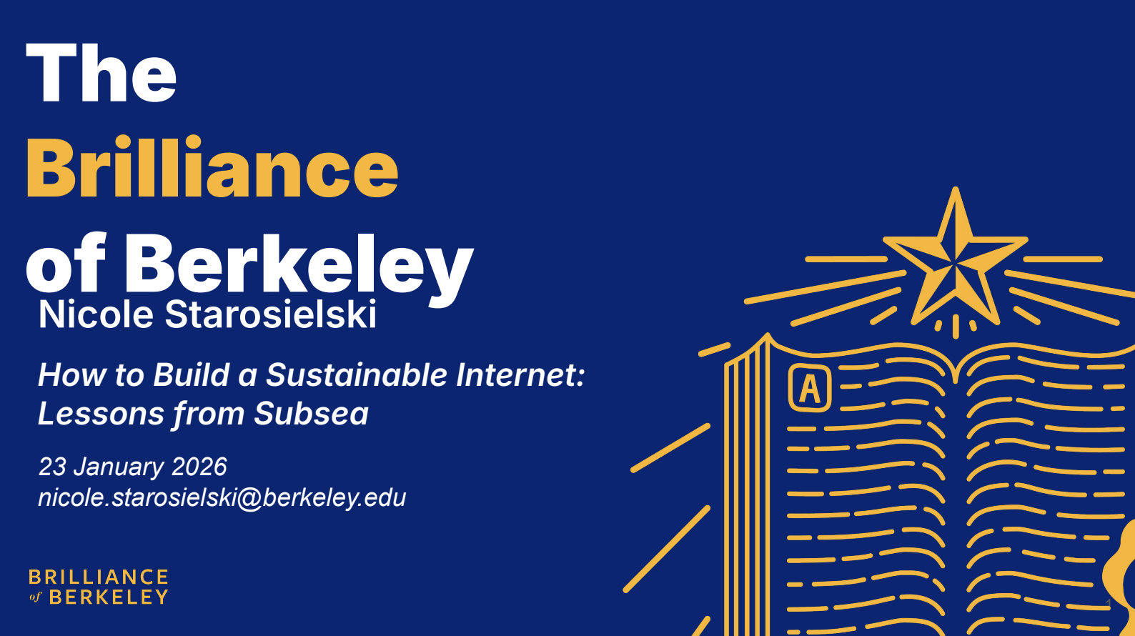 The Brilliance of Berkeley with Nicole Starosielski — How to Build a Sustainable Internet: Lessons from Subsea